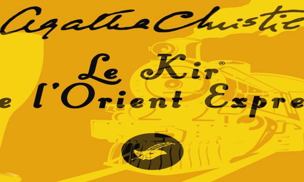 Le kir de l’orient express