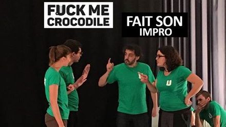 Match d’impro Fuck me crocodile Vs BIV