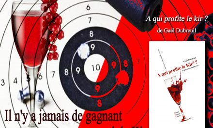 Il n’y jamais de gagnant au stand de Kir