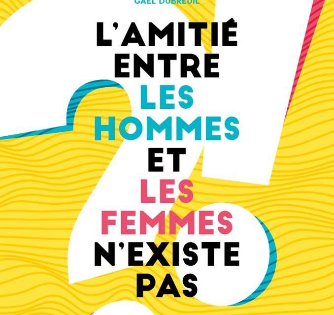 L’amitié entre les hommes et les femmes n’existe pas à Nancy