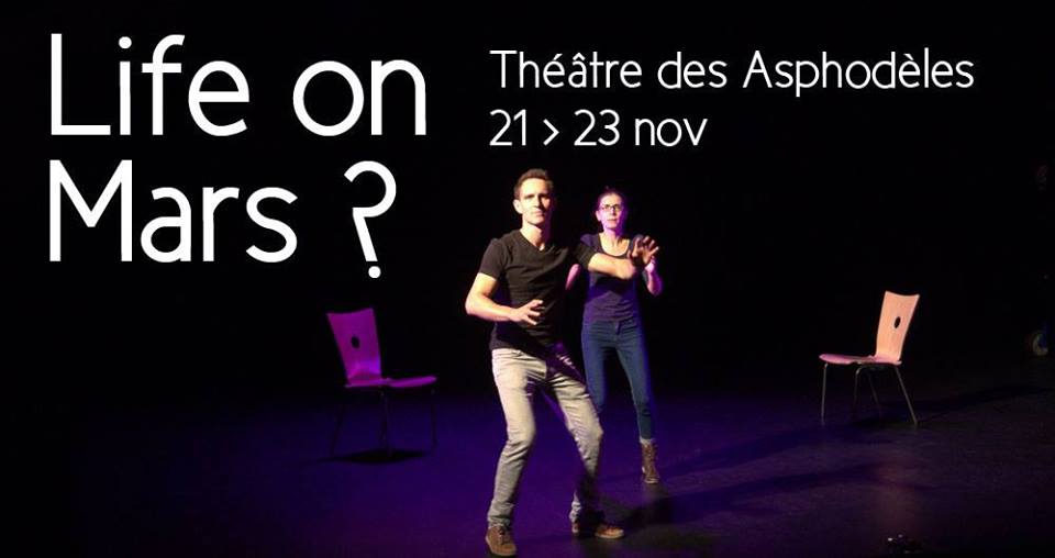 Life on Mars ? au Théâtre des Asphodèles