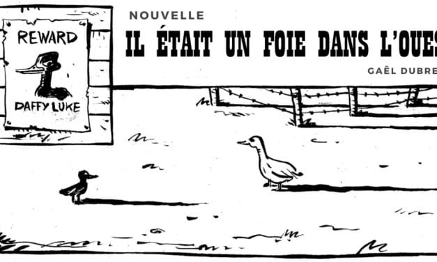 Nouvelle – Il était un foie dans l’ouest