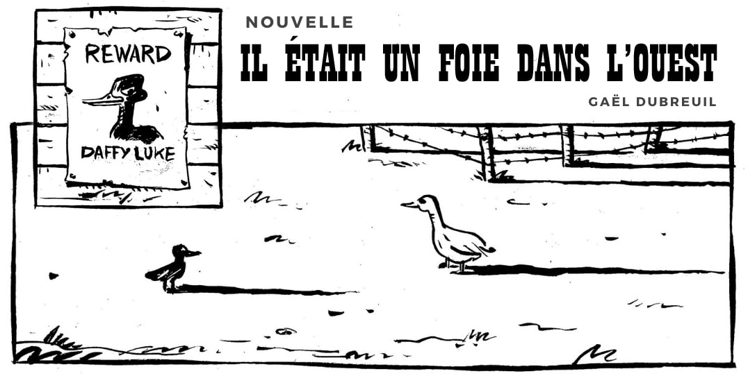 Nouvelle – Il était un foie dans l’ouest